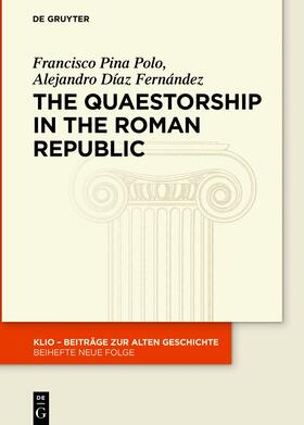 Pina Polo / Díaz Fernández |  The Quaestorship in the Roman Republic | eBook | Sack Fachmedien