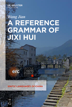 Jian |  A Reference Grammar of Jixi Hui | Buch |  Sack Fachmedien