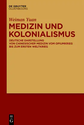 Yuan |  Medizin und Kolonialismus | eBook | Sack Fachmedien