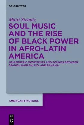 Steinitz |  Afro-Latin Soul Music and the Rise of Black Power Cosmopolitanism | eBook | Sack Fachmedien