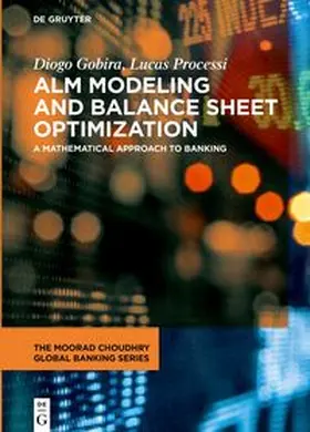 Gobira / Duarte Processi / Processi |  ALM Modeling and Balance Sheet Optimization | eBook | Sack Fachmedien