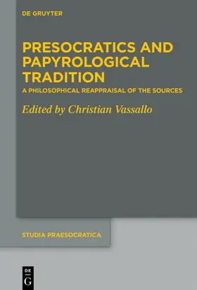 Vassallo |  Presocratics and Papyrological Tradition | eBook | Sack Fachmedien