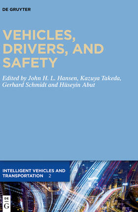 Hansen / Abut / Takeda |  Vehicles, Drivers, and Safety | Buch |  Sack Fachmedien