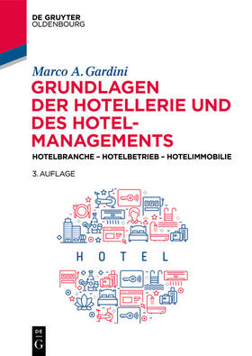 Gardini |  Grundlagen der Hotellerie und des Hotelmanagements | eBook | Sack Fachmedien