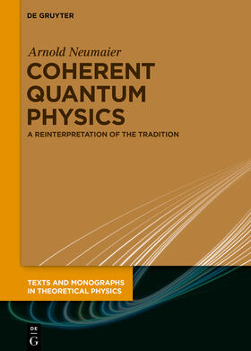 Neumaier |  Coherent Quantum Physics | Buch |  Sack Fachmedien