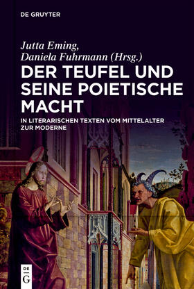 Eming / Fuhrmann | Der Teufel und seine poietische Macht in literarischen Texten vom Mittelalter zur Moderne | E-Book | sack.de