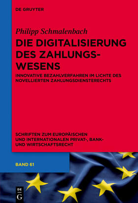 Schmalenbach | Die Digitalisierung des Zahlungswesens | Buch | 978-3-11-066803-2 | sack.de