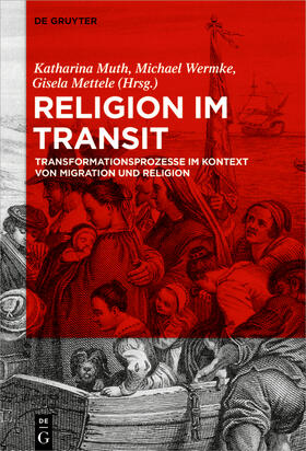 Muth / Wermke / Mettele |  Religion im Transit | Buch |  Sack Fachmedien