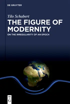 Schabert |  The Figure of Modernity | Buch |  Sack Fachmedien