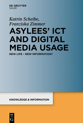 Scheibe / Zimmer |  Asylees’ ICT and Digital Media Usage | Buch |  Sack Fachmedien