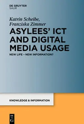 Scheibe / Zimmer |  Asylees’ ICT and Digital Media Usage | eBook | Sack Fachmedien