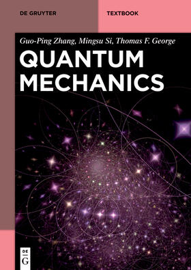 Zhang / Si / George |  Quantum Mechanics | Buch |  Sack Fachmedien
