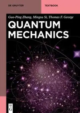 Zhang / Si / George |  Quantum Mechanics | eBook | Sack Fachmedien