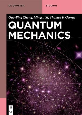 Zhang / Si / George |  Quantum Mechanics | eBook | Sack Fachmedien
