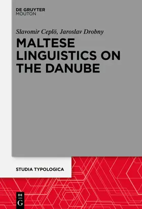 Céplö / Céplö / Drobný |  Maltese Linguistics on the Danube | eBook | Sack Fachmedien