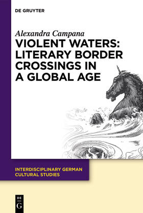 Campana |  Violent Waters: Literary Border Crossings in a Global Age | Buch |  Sack Fachmedien