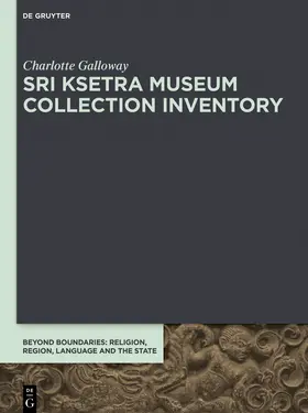 Galloway |  Sri Ksetra Museum Collection Inventory | Buch |  Sack Fachmedien