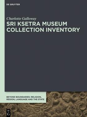 Galloway |  Sri Ksetra Museum Collection Inventory | eBook | Sack Fachmedien