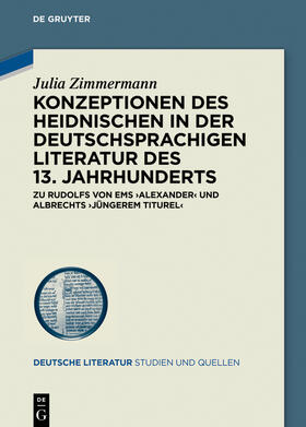 Zimmermann |  Konzeptionen des Heidnischen in der deutschsprachigen Literatur des 13. Jahrhunderts | Buch |  Sack Fachmedien