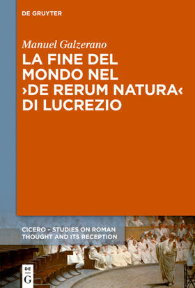 Galzerano |  La fine del mondo nel ›De rerum natura‹ di Lucrezio | eBook | Sack Fachmedien