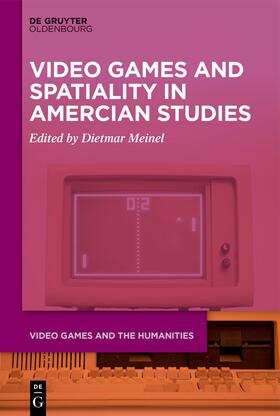 Meinel |  Video Games and Spatiality in American Studies | eBook | Sack Fachmedien