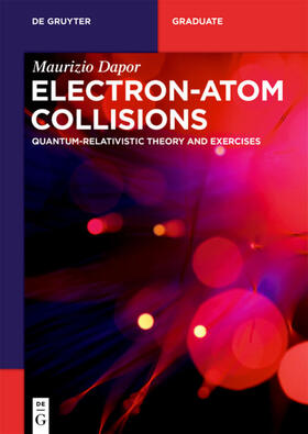 Dapor |  Electron–Atom Collisions | eBook | Sack Fachmedien