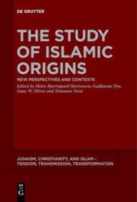 Bjerregaard Mortensen / Dye / Oliver |  The Study of Islamic Origins | eBook | Sack Fachmedien