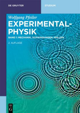 Pfeiler |  Pfeiler, W: Experimentalphysik 1 Mecha., Schwing., Wellen | Buch |  Sack Fachmedien