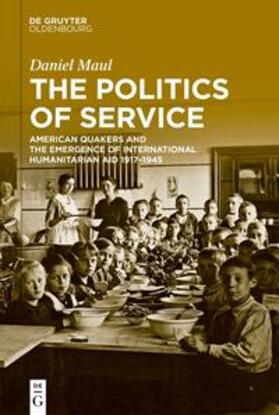 Maul |  The Politics of Service | eBook | Sack Fachmedien