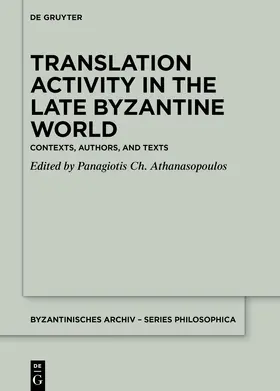 Athanasopoulos |  Translation Activity in Late Byzantine World | eBook | Sack Fachmedien