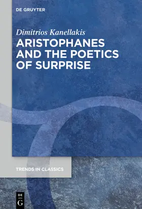 Kanellakis |  Aristophanes and the Poetics of Surprise | eBook | Sack Fachmedien