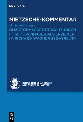 Neymeyr |  Kommentar zu Nietzsches "Unzeitgemässen Betrachtungen" | Buch |  Sack Fachmedien