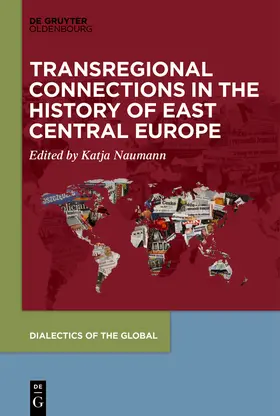 Castryck-Naumann |  Transregional Connections in the History of East-Central Europe | Buch |  Sack Fachmedien