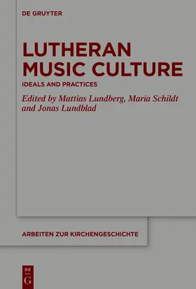 Lundberg / Schildt / Lundblad |  Lutheran Music Culture | Buch |  Sack Fachmedien