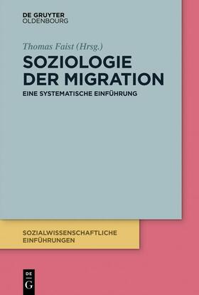 Faist |  Soziologie der Migration | eBook | Sack Fachmedien