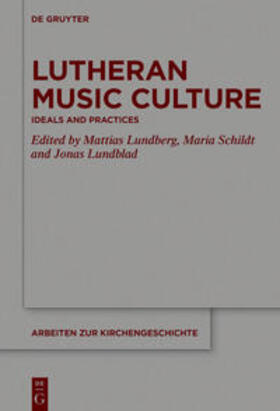 Lundberg / Schildt / Lundblad |  Lutheran Music Culture | eBook | Sack Fachmedien