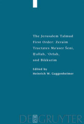 Guggenheimer |  Tractates Ma'aser Seni, Hallah, 'Orlah, and Bikkurim | Buch |  Sack Fachmedien