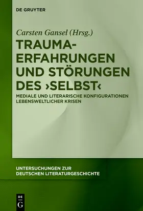 Gansel |  Trauma-Erfahrungen und Störungen des ¿Selbst¿ | Buch |  Sack Fachmedien