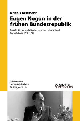 Beismann |  Eugen Kogon in der frühen Bundesrepublik | Buch |  Sack Fachmedien