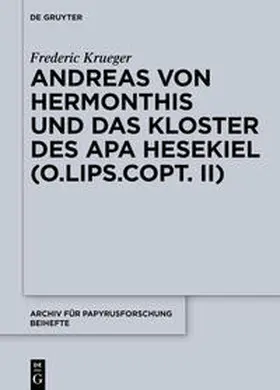 Krueger |  Andreas von Hermonthis und das Kloster des Apa Hesekiel | eBook | Sack Fachmedien