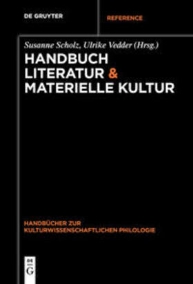 Vedder / Scholz |  Handbuch Literatur & Materielle Kultur | Buch |  Sack Fachmedien