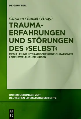 Gansel |  Trauma-Erfahrungen und Störungen des ‚Selbst‘ | eBook | Sack Fachmedien