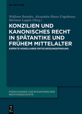 Brandes / Leppin / Hasse-Ungeheuer |  Konzilien und kanonisches Recht in Spätantike und frühem Mittelalter | Buch |  Sack Fachmedien