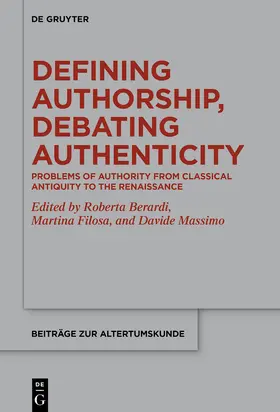 Berardi / Filosa / Massimo |  Defining Authorship, Debating Authenticity | Buch |  Sack Fachmedien