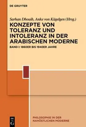 Dhouib / Kügelgen / K?gelgen |  Konzepte von Toleranz und Intoleranz in der arabischen Moderne | eBook | Sack Fachmedien