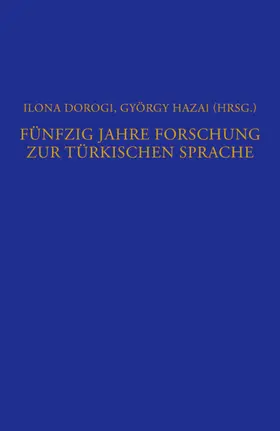 Dorogi / Hazai |  Fünfzig Jahre Forschung zur türkischen Sprache | eBook | Sack Fachmedien