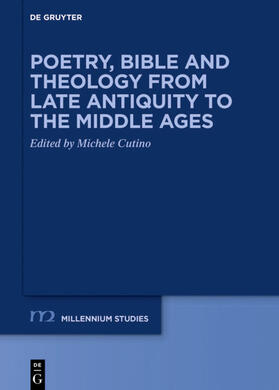 Cutino |  Poetry, Bible and Theology from Late Antiquity to the Middle | Buch |  Sack Fachmedien