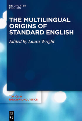 Wright |  The Multilingual Origins of Standard English | Buch |  Sack Fachmedien