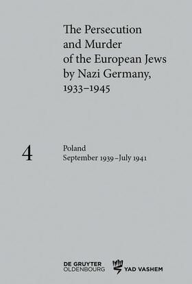 Friedrich / Pearce |  The Persecution and Murder of the European Jews by Nazi Germany, 1933–1945 / Poland September 1939 – July 1941 | eBook | Sack Fachmedien