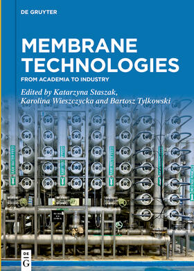 Staszak / Wieszczycka / Tylkowski |  Membrane Technologies | Buch |  Sack Fachmedien